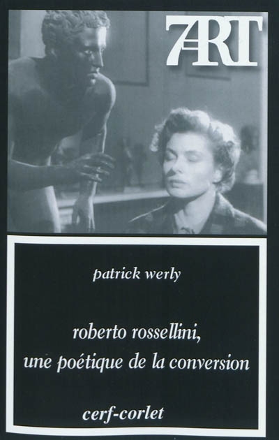Roberto Rossellini : une poétique de la conversion
