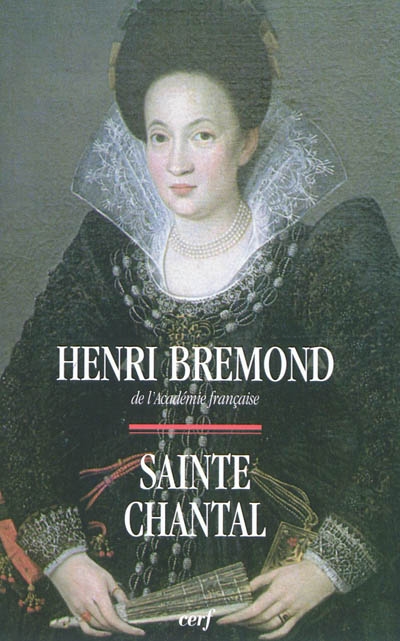 Sainte Chantal : 1572-1641
