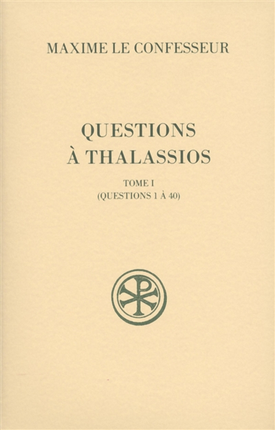 Questions à Thalassios. Tome 1 , Questions à 1 à 40
