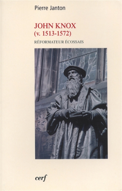 John Knox, réformateur écossais, v. 1513-1572