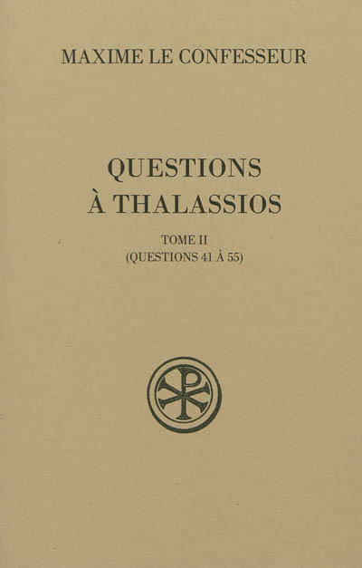 Questions à Thalassios. Tome 2 , Questions 41 à 55