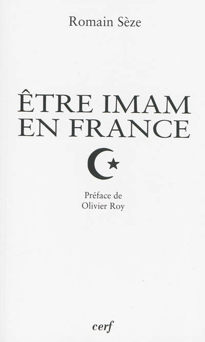 Être imam en France : transformations du clergé musulman en contexte minoritaire