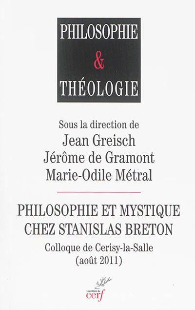 Philosophie et mystique chez Stanislas Breton