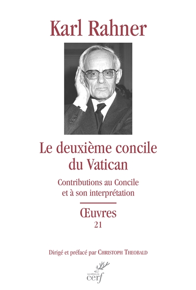 Le deuxième concile du Vatican : contributions au concile et à son interprétation