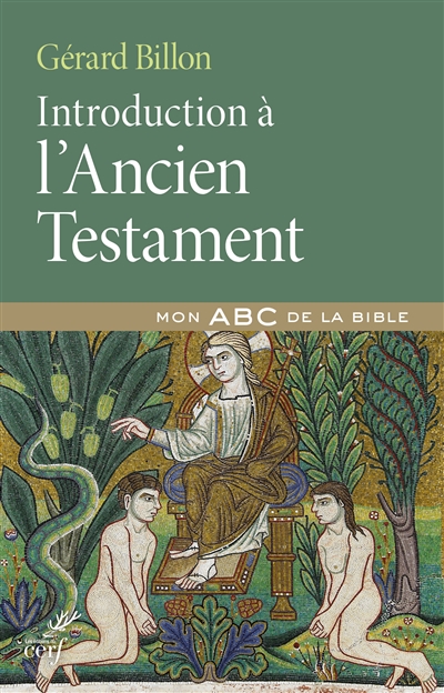Introduction à l'Ancien Testament : mon ABC de la Bible