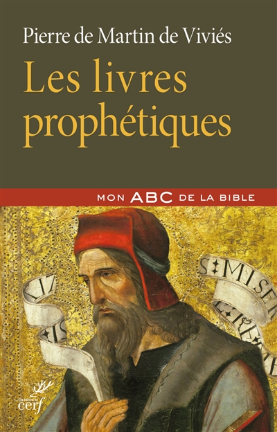 Les livres prophétiques : mon ABC de la Bible