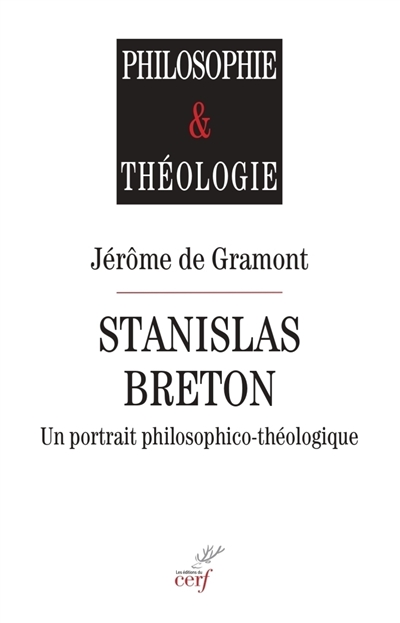 Stanislas Breton : un portrait philosophico-théologique