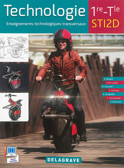 Technologie : enseignements technologiques transversaux : 1re-Tle STI2D