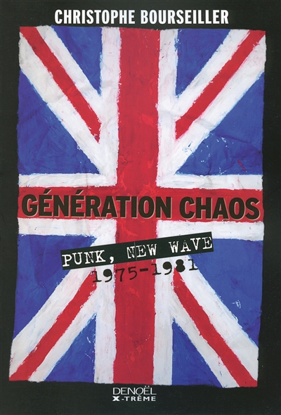 Génération chaos : punk, new wave (1975-1981)