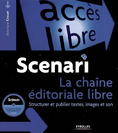 Scenari, la chaîne éditoriale libre : structurer et publier textes, images et sons