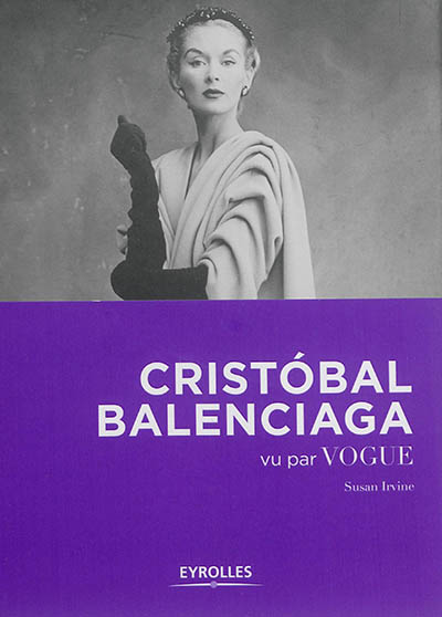 Cristóbal Balenciaga vu par Vogue