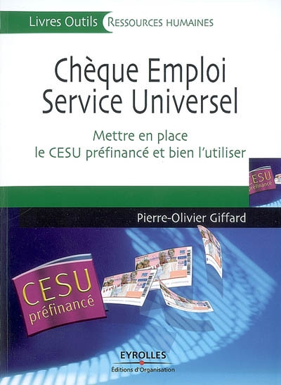 Chèque emploi service universel : mettre en place le CESU préfinancé et bien l'utiliser
