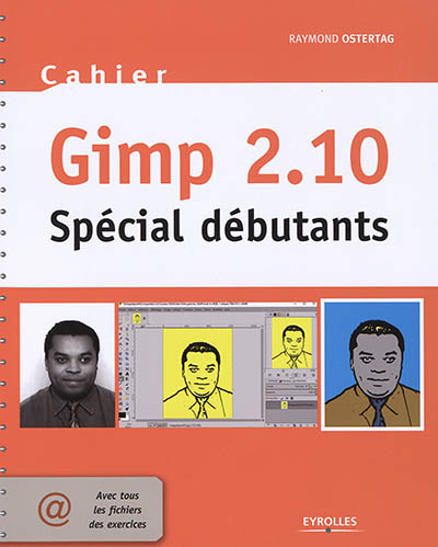 Cahier Gimp 2.10 : spécial débutants