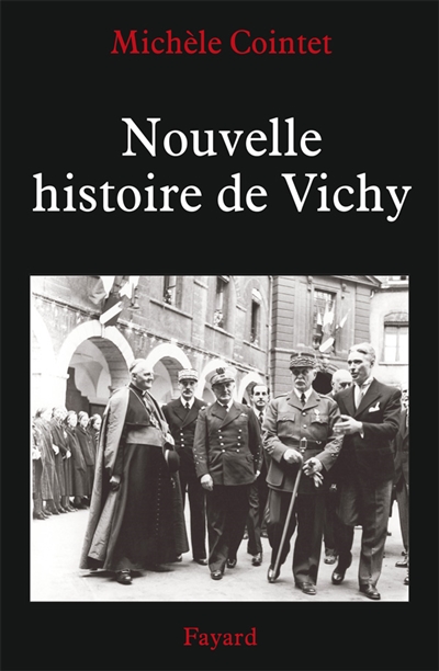 Nouvelle histoire de Vichy : 1940-1945