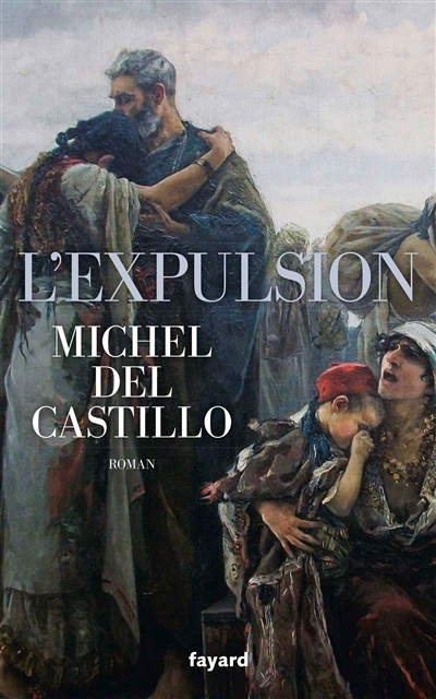 L'expulsion : 1609-1610 : roman