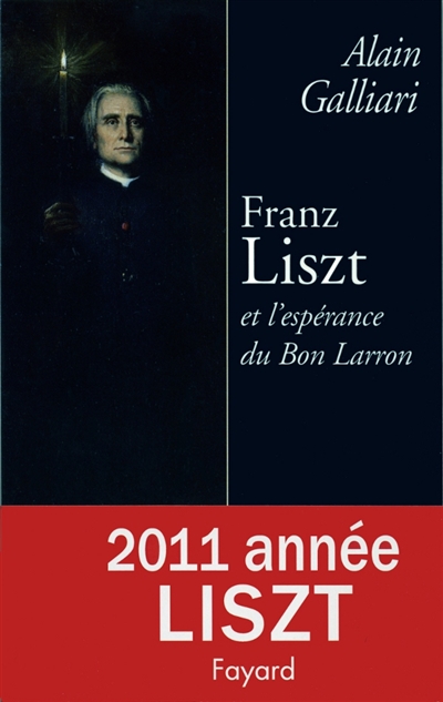 Franz Liszt et l'espérance du bon larron
