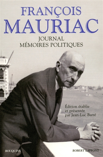 Journal ; Mémoires politiques