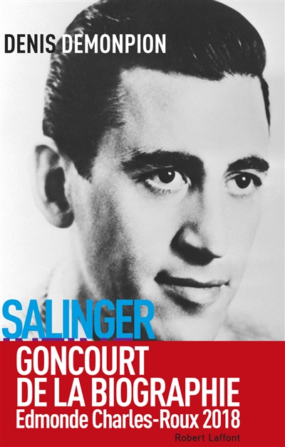 Salinger intime : enquête sur l'auteur de "L'Attrape-coeurs"
