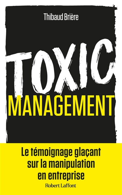 Toxic management : la manipulation en entreprise