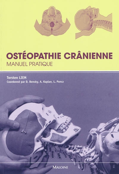 Ostéopathie crânienne : manuel pratique : 508 illustrations