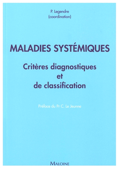 Maladies systémiques : critères diagnostiques et de classification