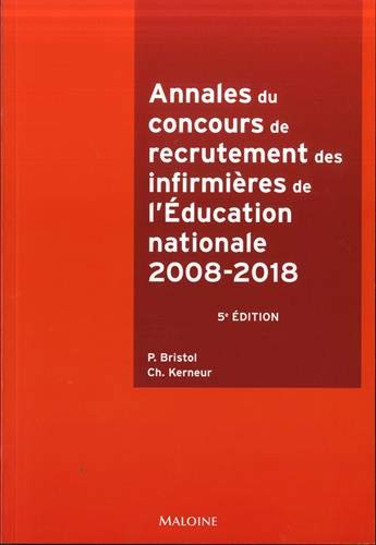 Annales du concours de recrutement des infirmières de l'Éducation nationale : 2008-2018