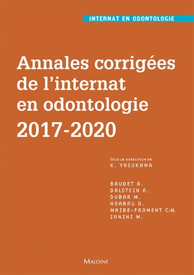 Annales corrigées de l'internat en odontologie : 2017-2020