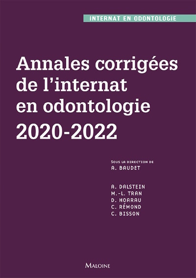 Annales corrigées de l'internat en odontologie : 2020-2022