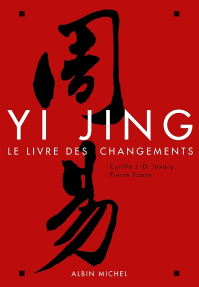 Yi jing : le livre des changements