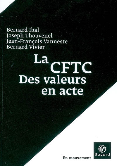 Le syndicat CFTC : des valeurs en actes