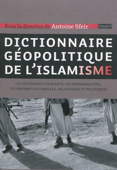 Dictionnaire géopolitique de l'islamisme