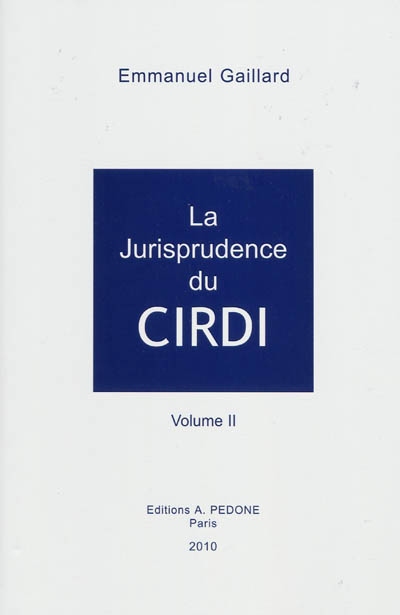 La jurisprudence du CIRDI 2 , 2004-2008