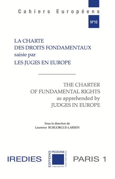La Charte des droits fondamentaux saisie par les juges en Europe