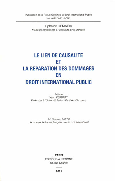 Le lien de causalité et la réparation des dommages en droit international public