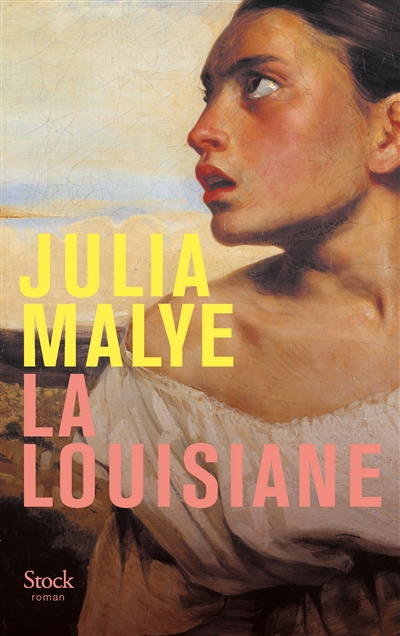 La Louisiane : roman
