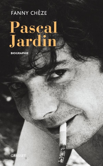 Pascal Jardin : le prince, le fou et l'enfant : biographie