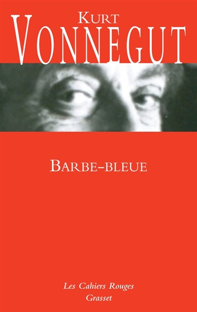 Barbe-Bleue ou La vie et les oeuvres de Rabo Karabekian : 1916-1988 : roman