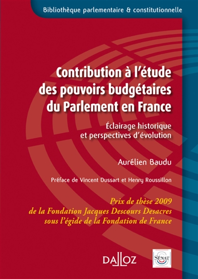 Contribution à l'étude des pouvoirs budgétaires du Parlement en France : éclairage historique et perspectives d'évolution