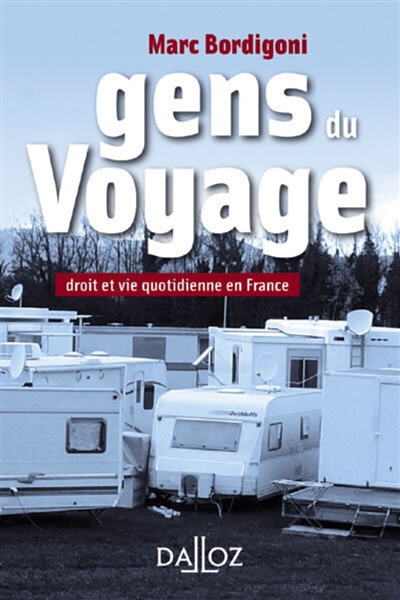 Gens du voyage : droit et vie quotidienne en France