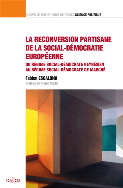 La reconversion partisane de la social-démocratie européenne : du régime social-démocrate keynésien au régime social-démocrate de marché