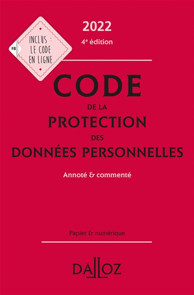Code de la protection des données personnelles [2022]: : annoté & commenté