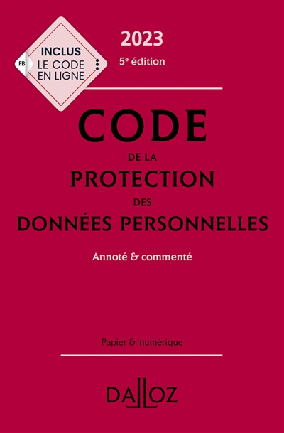 Code de la protection des données personnelles : annoté & commenté