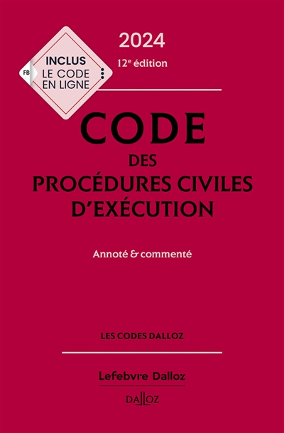 Code des procédures civiles d'exécution [2024] : annoté & commenté