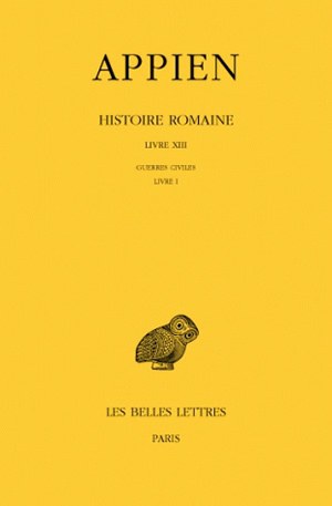 Histoire romaine. Tome VIII,Livre XIII : , guerres civiles, livre I