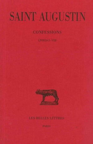 Confessions. Tome 1 , Livres I-VIII 1 , Livres I-VIII