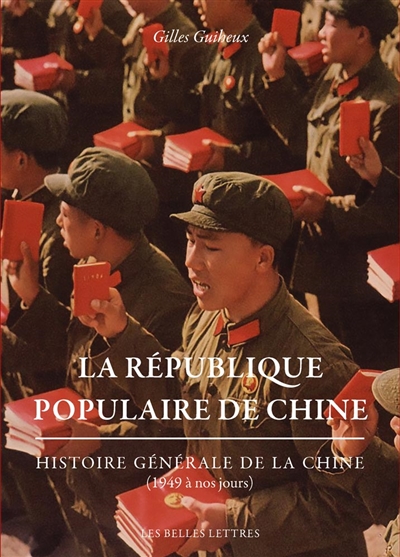 La République populaire de Chine : histoire générale de la Chine, de 1949 à nos jours