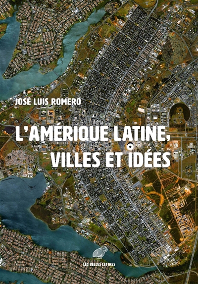 L'Amérique latine : villes et idées