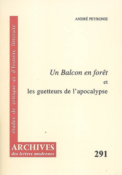 "Un balcon en forêt" de Julien Gracq et les guetteurs de l'apocalypse
