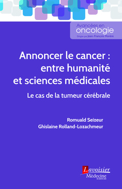 Annoncer le cancer, entre humanité et sciences médicales : le cas de la tumeur cérébrale