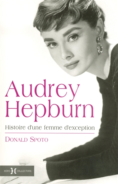 Audrey Hepburn : une femme d'exception